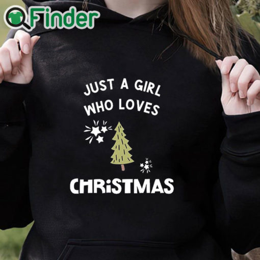 black hoodie Just a girl who loves christmas Sweatshirt