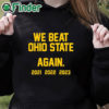 black hoodie Michigan We Beat Ohio State Again 2021 2022 2023 Shirt