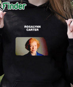 black hoodie Rip Rosalynn Carter 1927 2023 Shirt