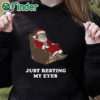 black hoodie Santa Just Resting My Eyes Tacky Sweater