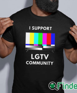 black shirt I Support LG TV Community T Shirt