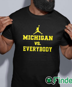 black shirt Michigan Against Everybody Shirt