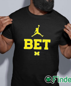black shirt Michigan Bet T Shirt