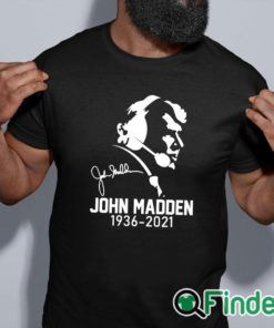 black shirt RIP John Madden 1936 2021 T shirt