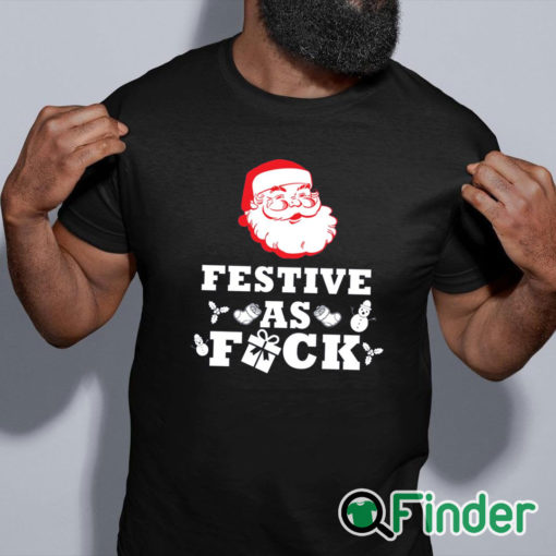 black shirt Santa Festive as fuck Christmas sweater