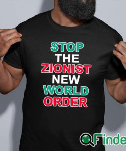 black shirt Stop The Zionist New World Order Shirt