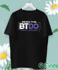 unisex T shirt Being The Btdo Dark Order Shirt