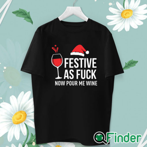 unisex T shirt Christmas T Shirt Festive as Fuck