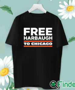 unisex T shirt Free Harbaugh To Chicago Shirt