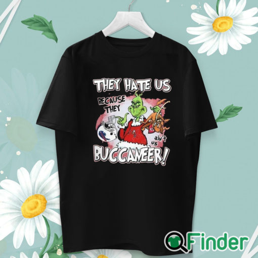 unisex T shirt Funny Grinch They Hate Us Because They Ain't Us Tampa Bay Buccaneers T Shirt