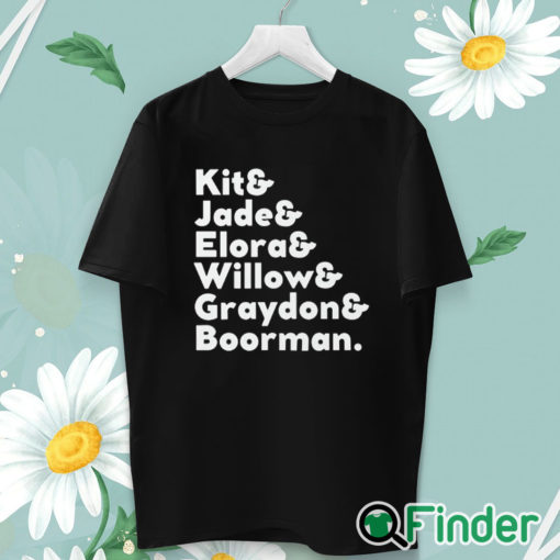 unisex T shirt Kit & Jade & Elora & Willow & Graydon & Boorman Shirt