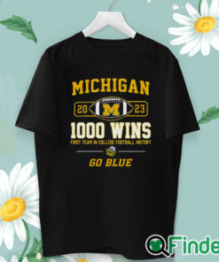 unisex T shirt Michigan Wolverines 2023 1000 Wins First Team In College Football History Go Blue T shirt
