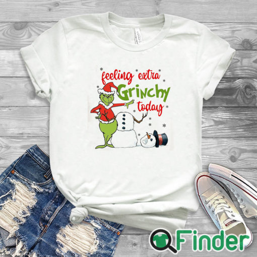 white T shirt Grinch Feeling Extra Grinchy Today Shirt