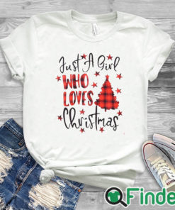 white T shirt Just a girl who loves christmas Sweater