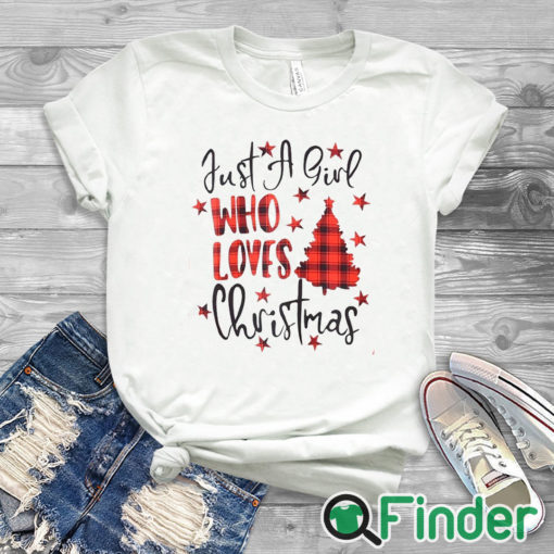 white T shirt Just a girl who loves christmas Sweater