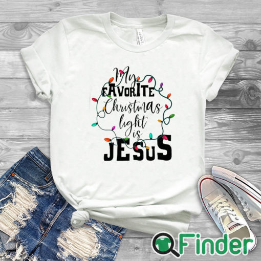 white T shirt Women's My Favorite Christmas Light Is Jesus Print Sweatshirt
