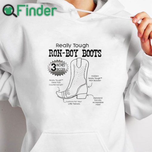 white hoodie Really Tough Ron Boy Boots Ron Desantis Shirt