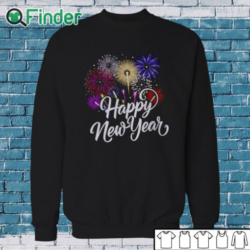 Sweatshirt Fireworks colorful New Years Eve Happy New Year 2024 shirt