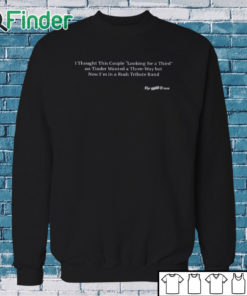 Sweatshirt I Thought This Couple Looking For A Third Shirt