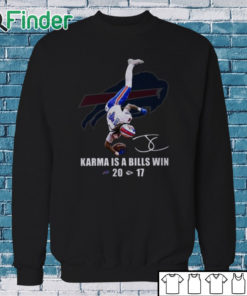 Sweatshirt Karma Is A Bills Win Bills 20 17 Chiefs Shirt