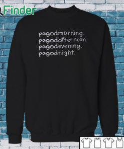 Sweatshirt Pagodmorning Pagodafternoon Pagodevening Pagodnight Shirt