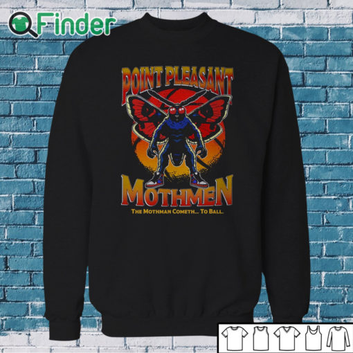 Sweatshirt Point Pleasant Mothmen Shirt The Mothman Cometh To Ball