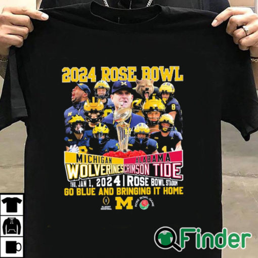 T shirt black 2024 Rose Bowl Game Michigan Wolverines Vs Alabama Crimson Tide Go Blue And Bring It Home Shirt