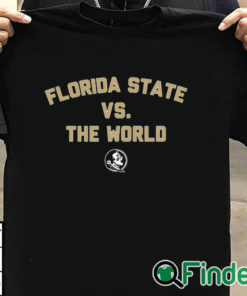 T shirt black It’s Florida State vs The World Shirt