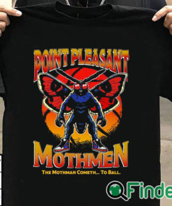 T shirt black Point Pleasant Mothmen Shirt The Mothman Cometh To Ball