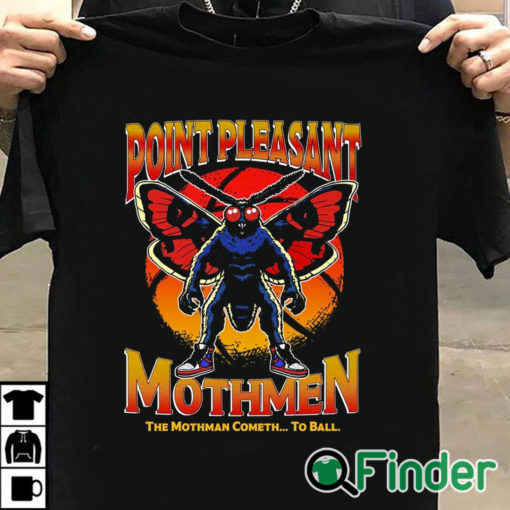 T shirt black Point Pleasant Mothmen Shirt The Mothman Cometh To Ball