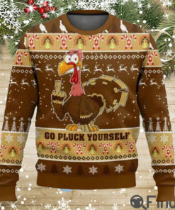Turkey Sassy Go Pluck Yourself Ugly Christmas Sweater