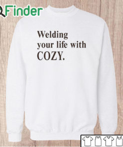 Unisex Sweatshirt Welding Your Life With Cozy Shirt