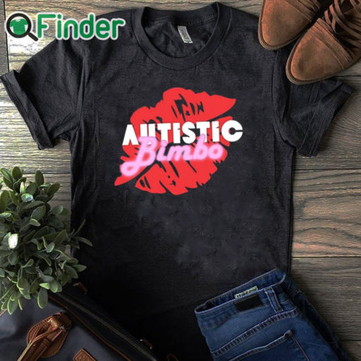 black T shirt Autistic Bimbo Shirt