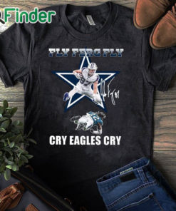 black T shirt Cowboys Fly Ferg Fly Cry Eagles Cry Shirt