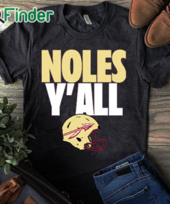 black T shirt FSU Noles Y’all Shirt1
