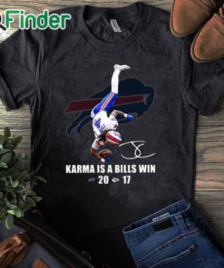black T shirt Karma Is A Bills Win Bills 20 17 Chiefs Shirt