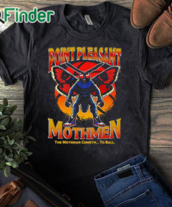 black T shirt Point Pleasant Mothmen Shirt The Mothman Cometh To Ball