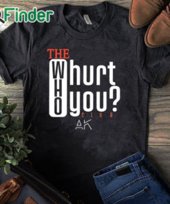 black T shirt The Who Will Hurt You Club Shirt