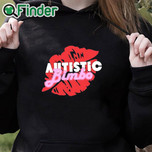 black hoodie Autistic Bimbo Shirt