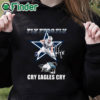 black hoodie Cowboys Fly Ferg Fly Cry Eagles Cry Shirt