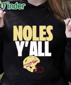 black hoodie FSU Noles Y’all Shirt1