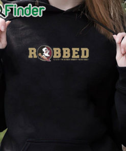 black hoodie Florida State University Robbed FSU Shirt