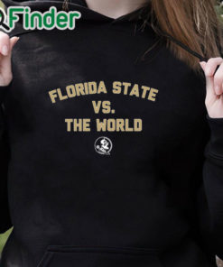 black hoodie It’s Florida State vs The World Shirt