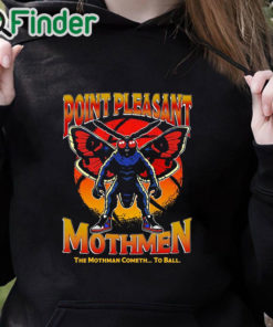 black hoodie Point Pleasant Mothmen Shirt The Mothman Cometh To Ball