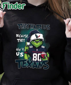 black hoodie They Hate Us Because They Ain’t Us Texans Grnch Shirt