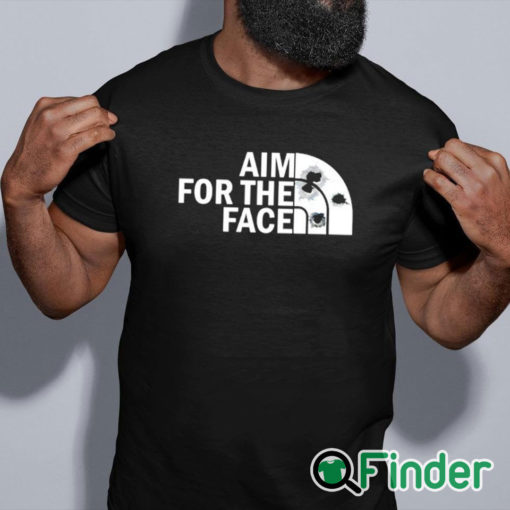 black shirt Aim For The Face Shirt