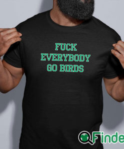 black shirt Fuck You Everybody Go Birds Sweatshirt