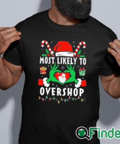 black shirt Grinch Most Likely To Overshop Christmas Sweatshirt