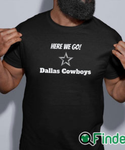 black shirt Here We Go Shirt Yeah Here We Go Dak T Shirt Cowboys