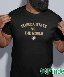 black shirt It’s Florida State vs The World Shirt